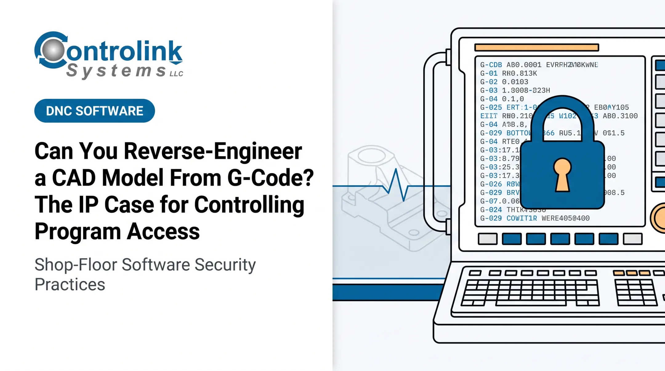 Can You Reverse-Engineer a CAD Model From G-Code? The IP Case for Controlling Program Access