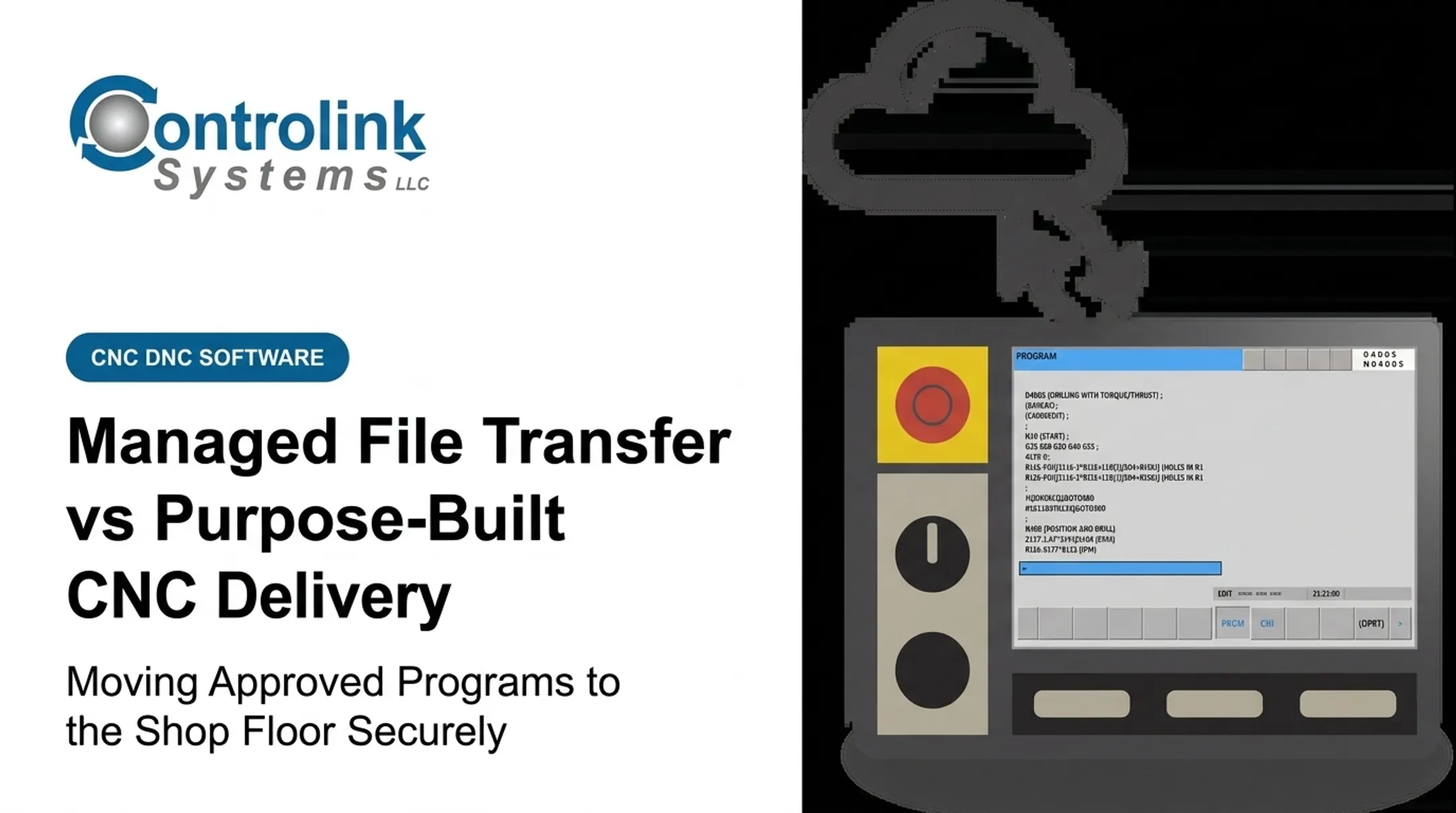Managed File Transfer vs Purpose-Built CNC Delivery: Moving Approved Programs to the Shop Floor Securely