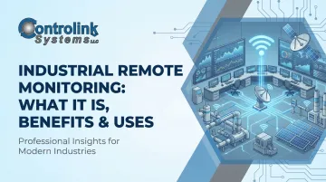 Industrial Remote Monitoring: What It Is, Benefits &amp; Uses