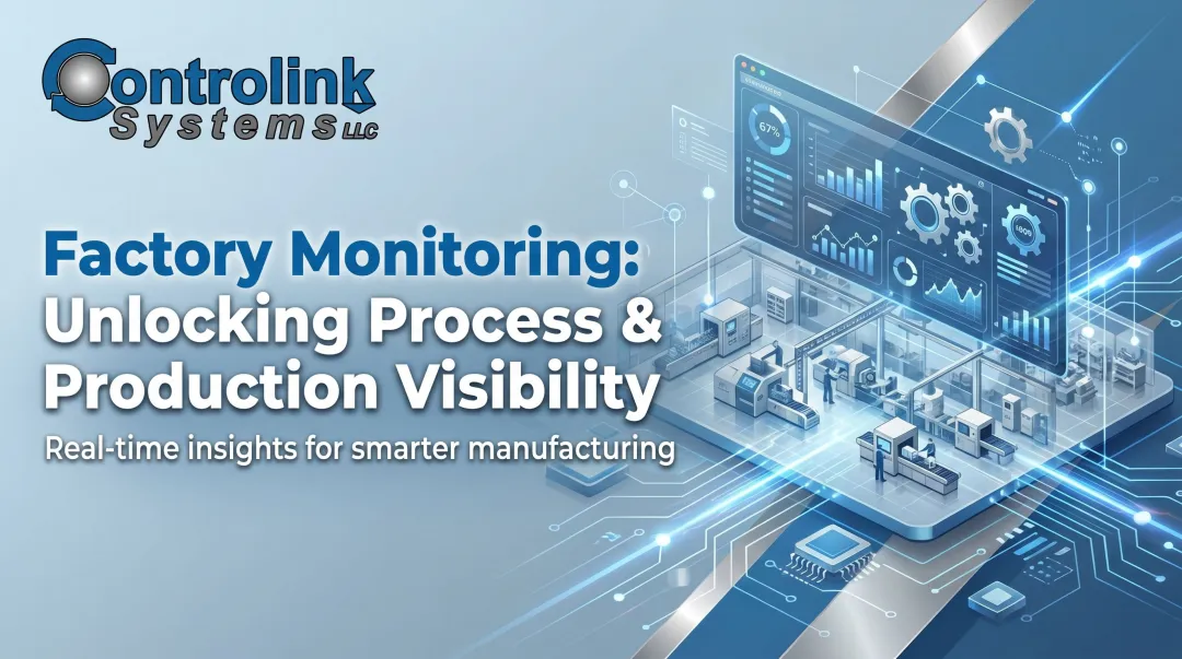 Factory Monitoring: Unlocking Process & Production Visibility