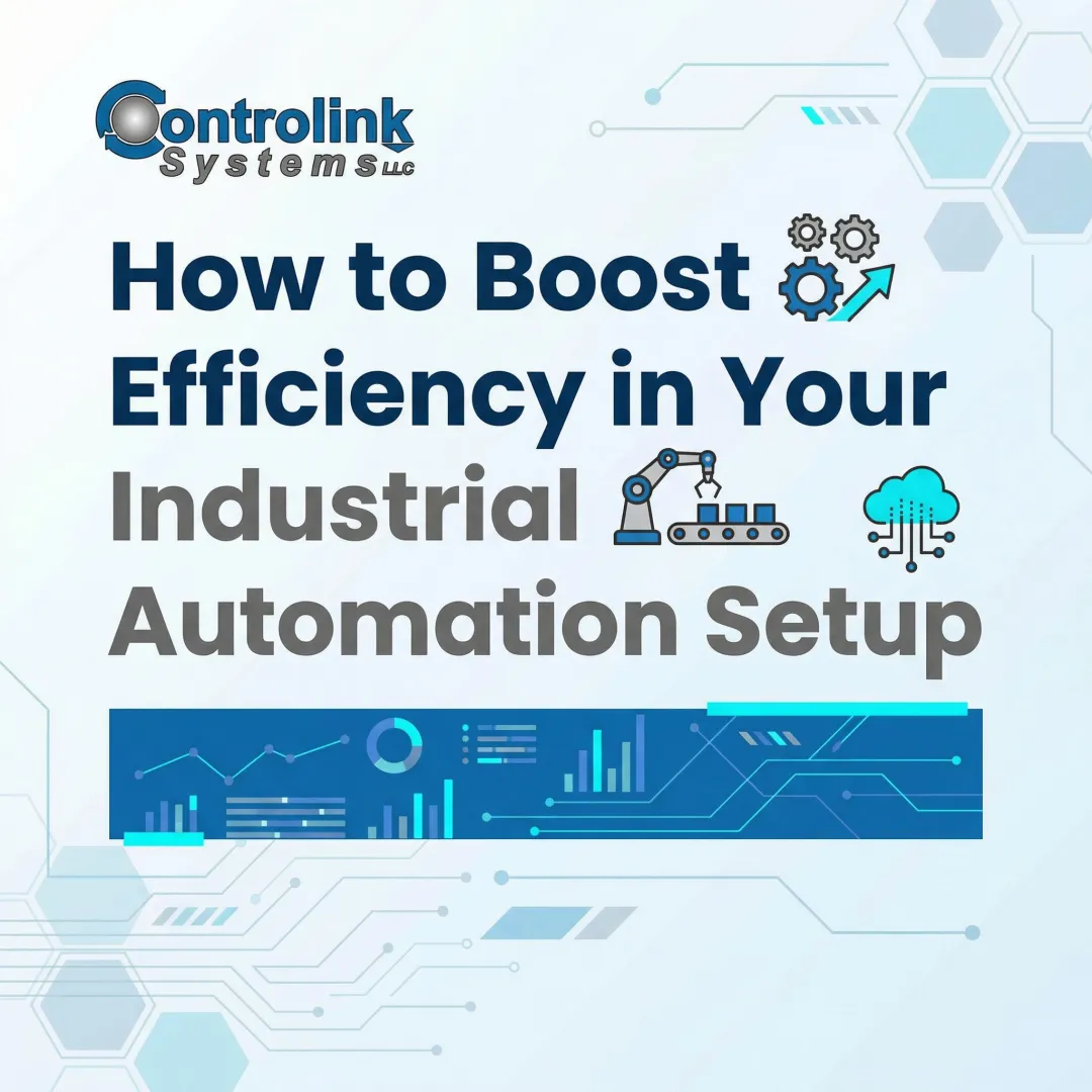 How to Boost Efficiency in Your Industrial Automation Setup