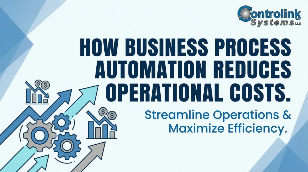 How Business Process Automation Reduces Operational Costs