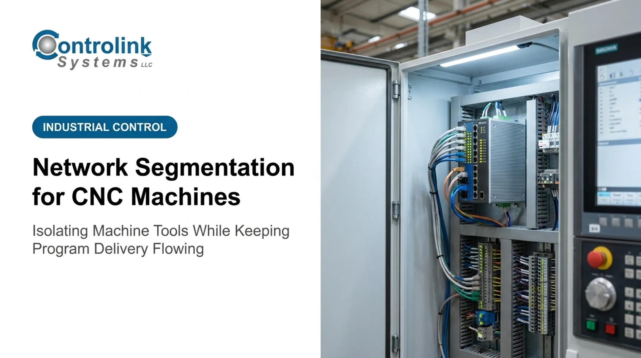 Network Segmentation for CNC Machines: Isolating Machine Tools While Keeping Program Delivery Flowing