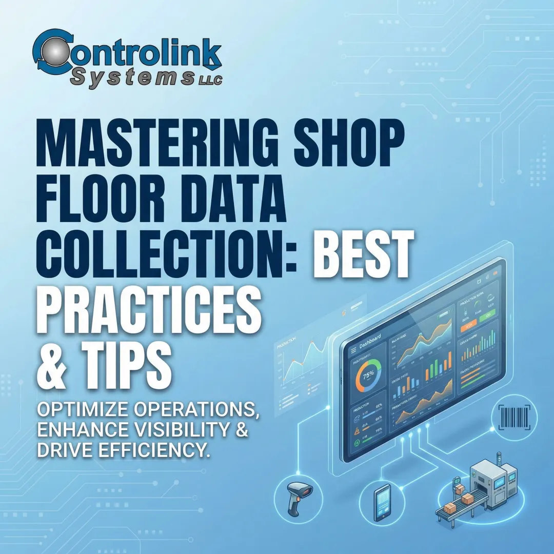 Mastering Shop Floor Data Collection: Best Practices & Tips