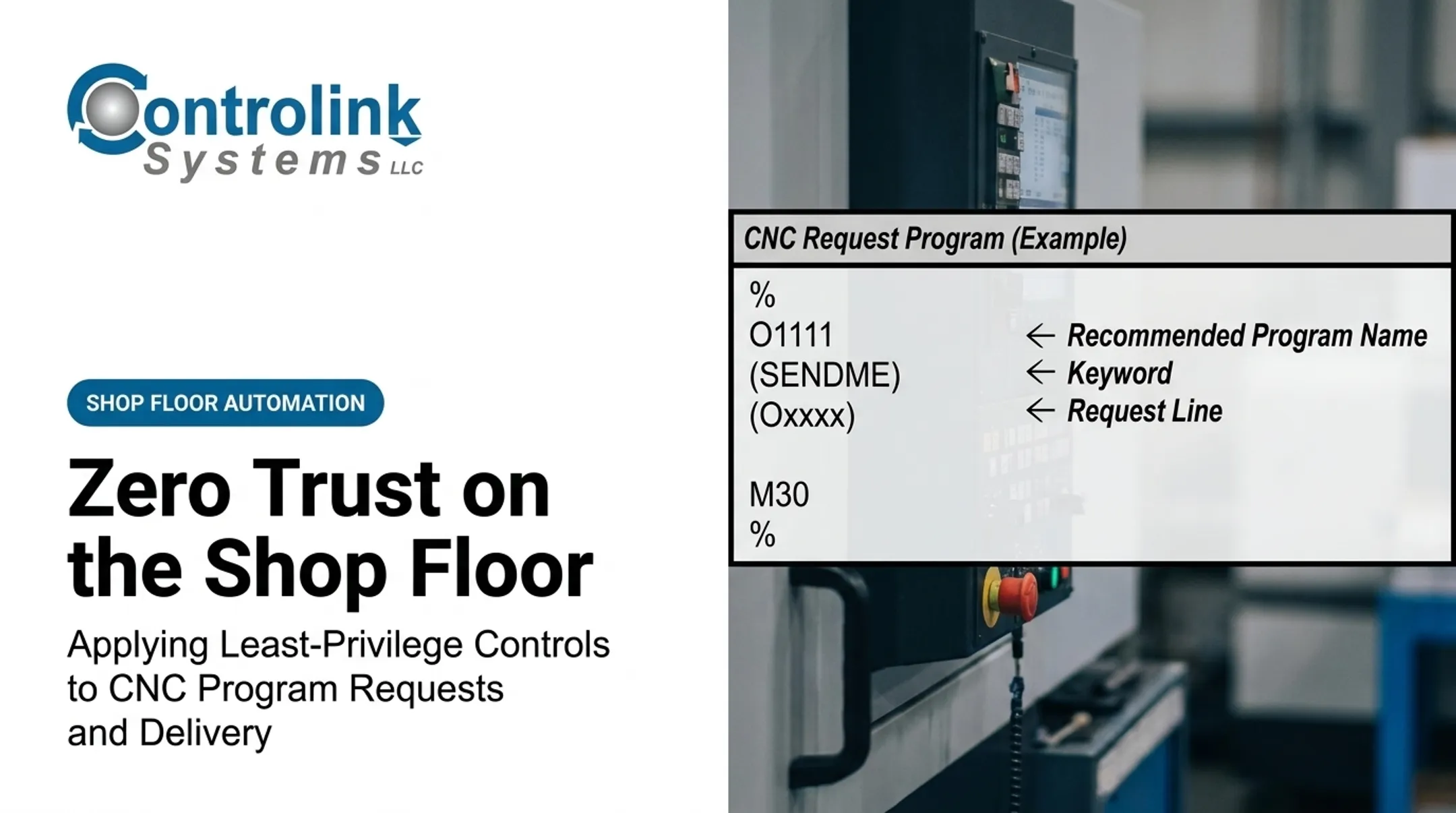Zero Trust on the Shop Floor: Applying Least-Privilege Controls to CNC Program Requests and Delivery