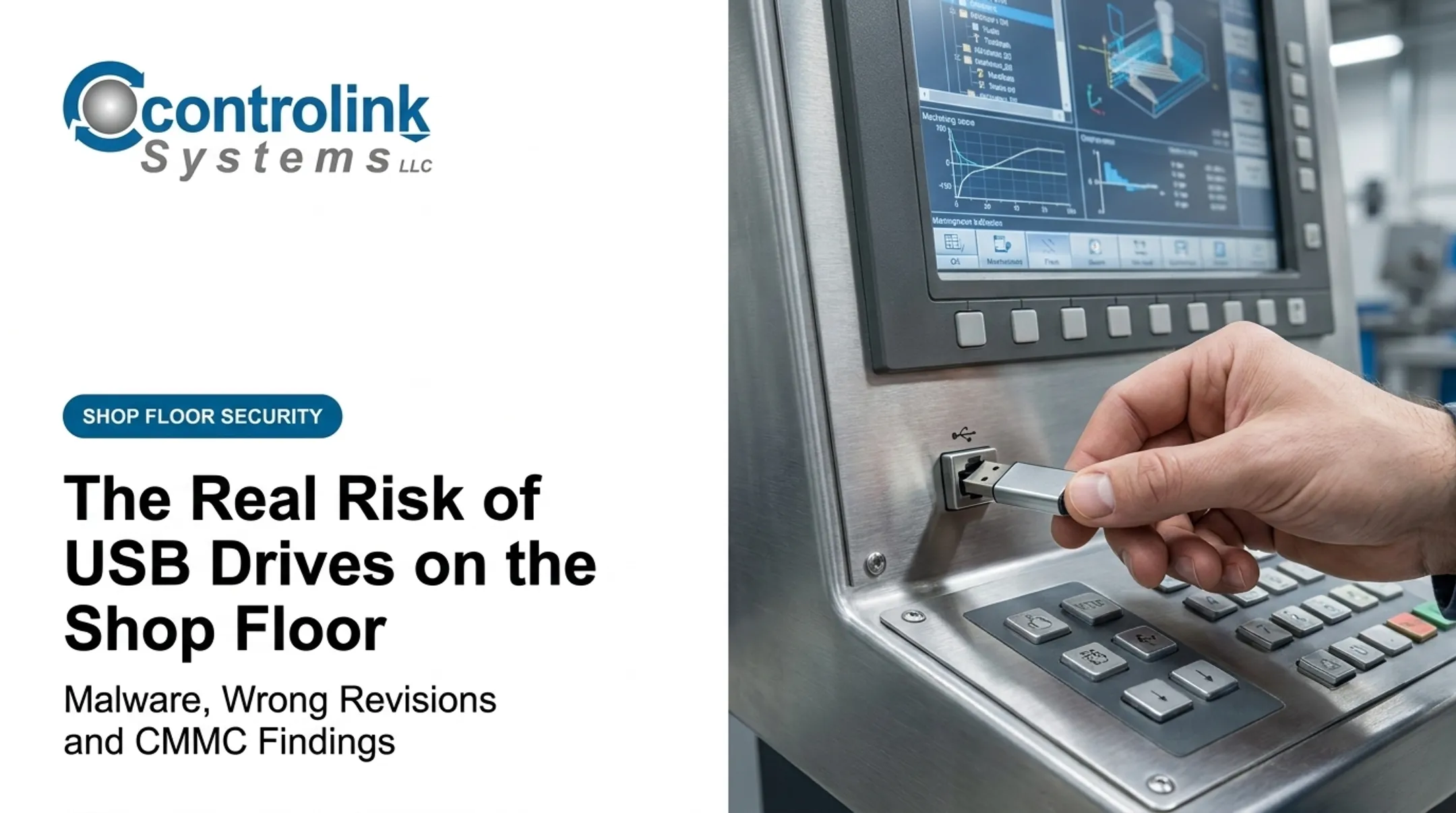 The Real Risk of USB Drives on the Shop Floor: Malware, Wrong Revisions and CMMC Findings