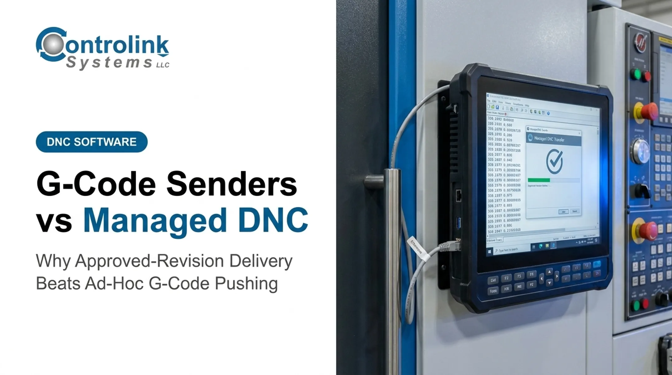 G-Code Senders vs Managed DNC: Why Approved-Revision Delivery Beats Ad-Hoc G-Code Pushing