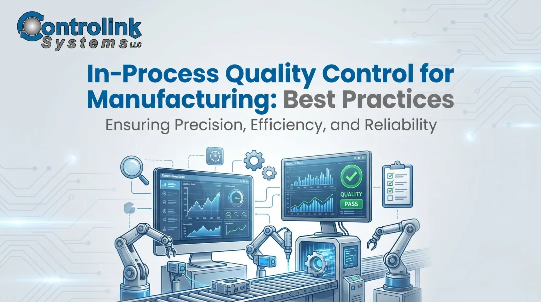 In-Process Quality Control for Manufacturing: Best Practices