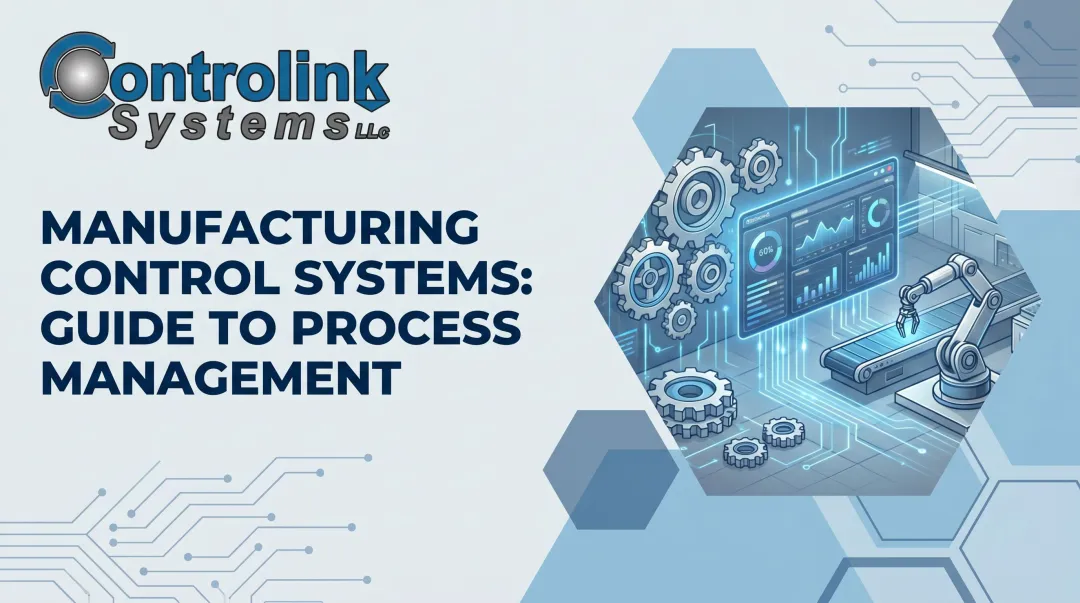 Manufacturing Control Systems: Guide to Process Management