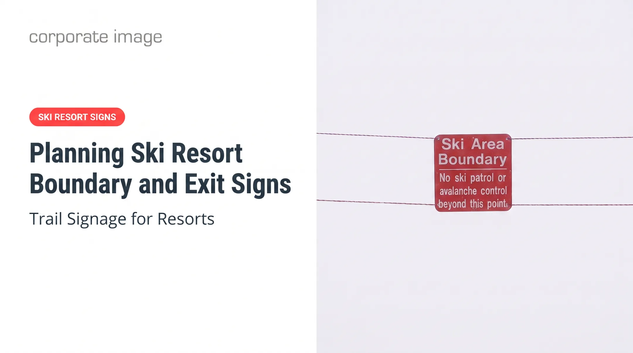 Planning Ski Resort Boundary and Exit Signs
