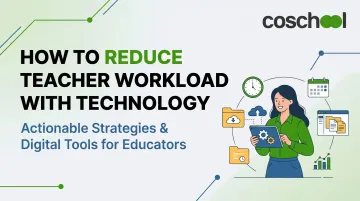 How to Reduce Teacher Workload with Technology