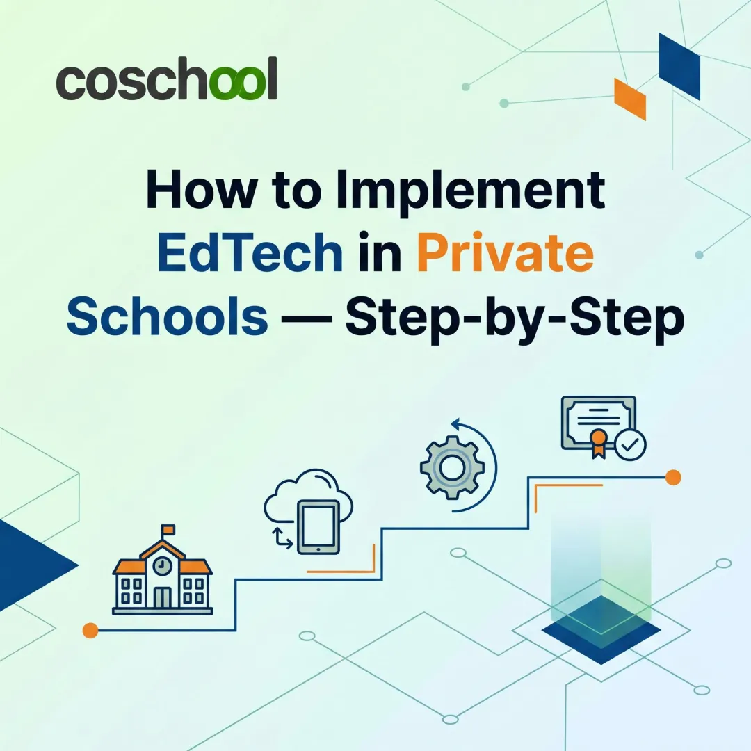 How to Implement EdTech in Private Schools — Step-by-Step
