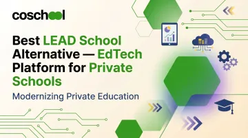 Best LEAD School Alternative — EdTech Platform for Private Schools