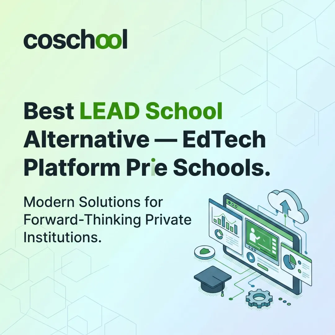 Best LEAD School Alternative — EdTech Platform for Private Schools