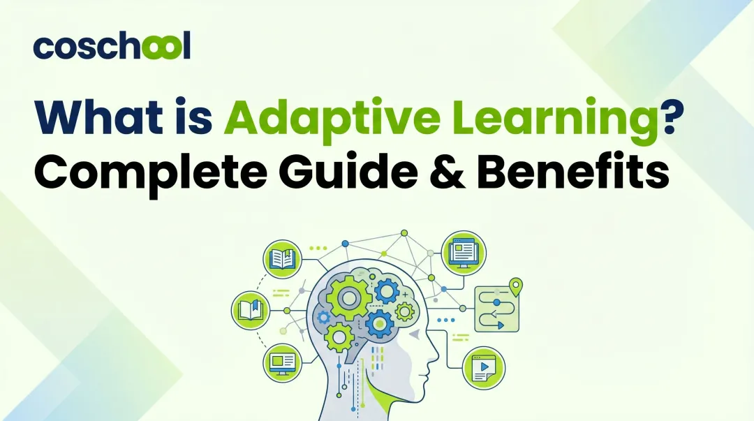 What is Adaptive Learning? Complete Guide & Benefits
