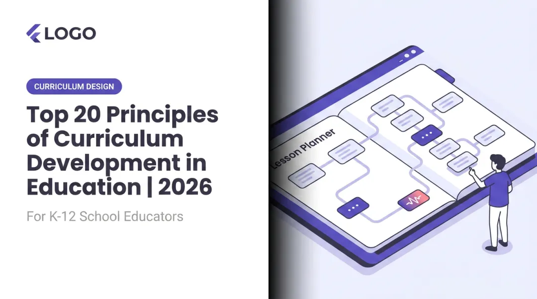 Top 20 Principles of Curriculum Development in Education | 2026