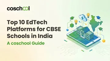 Top 10 EdTech Platform for CBSE Schools in India