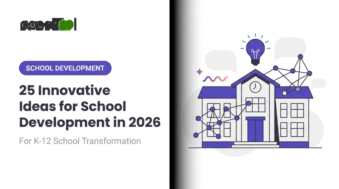 25 Innovative Ideas for School Development in 2026
