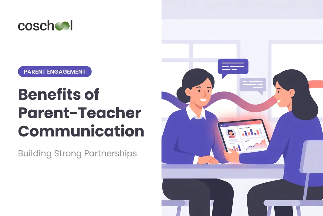 Benefits of Parent-Teacher Communication: Building Strong Partnerships