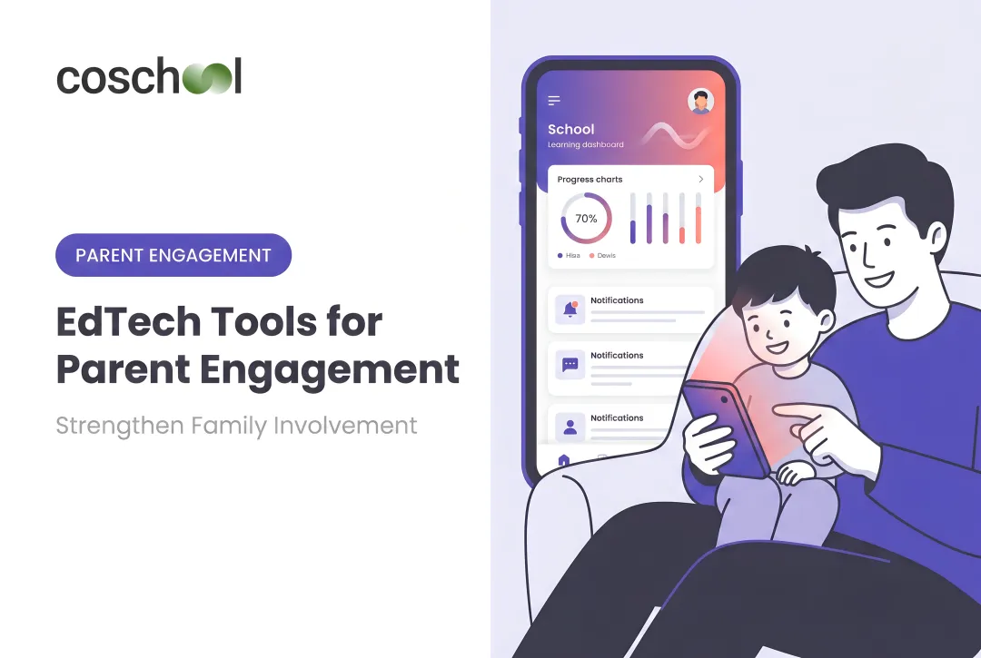 EdTech Tools for Parent Engagement: Strengthen Family Involvement