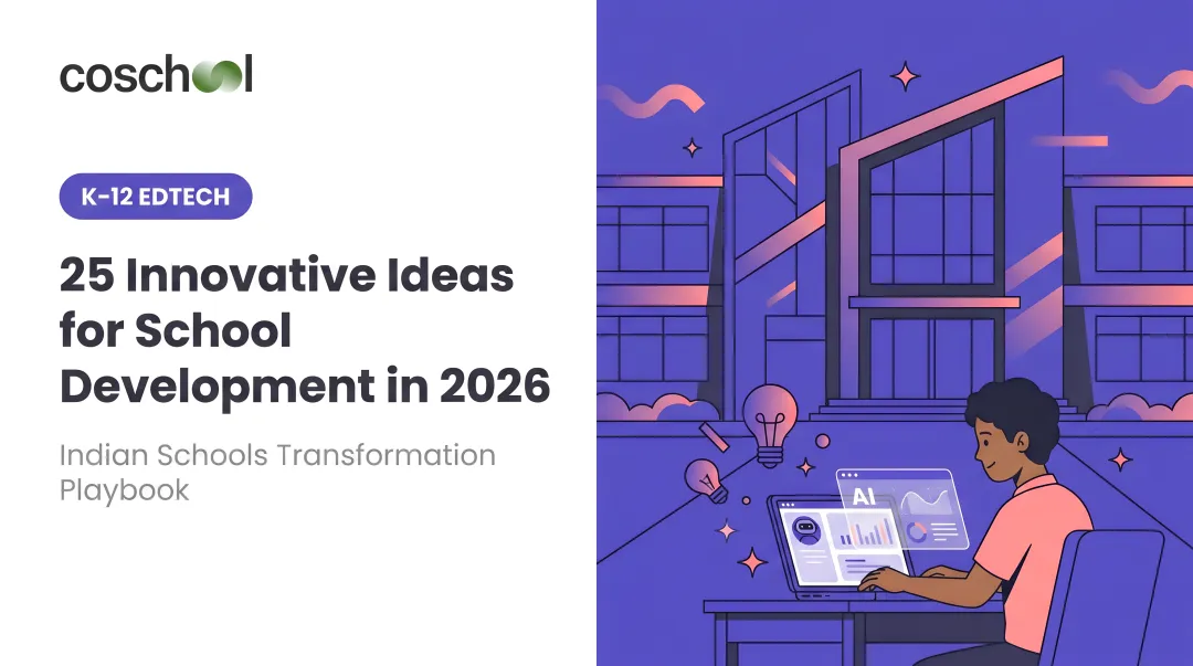 25 Innovative Ideas for School Development in 2026