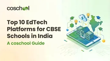 Top 10 EdTech Platform for CBSE Schools in India