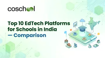 Top 10 EdTech Platform for Schools in India — Comparison
