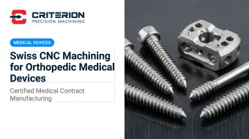 Swiss CNC Machining for Orthopedic Medical Devices