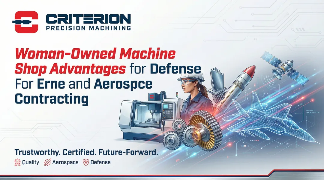 Cover image for Woman-Owned Machine Shop Advantages for Defense and Aerospace Contracting