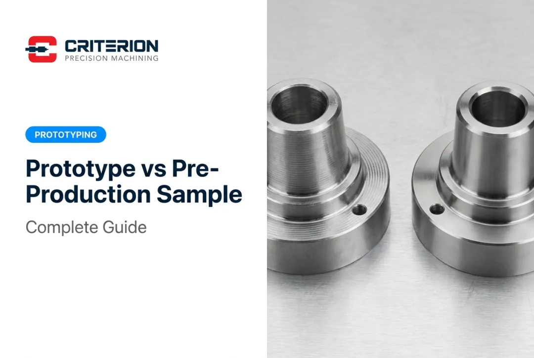 Prototype vs Pre-Production Sample: Complete Guide