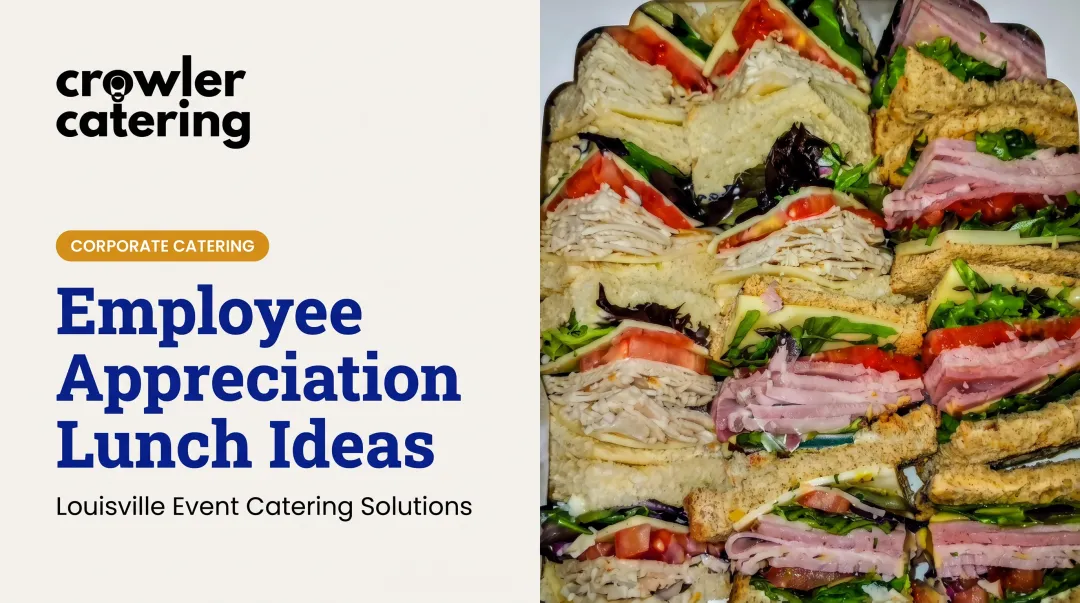 Employee Appreciation Lunch Ideas