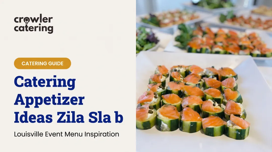 Catering Appetizer Ideas