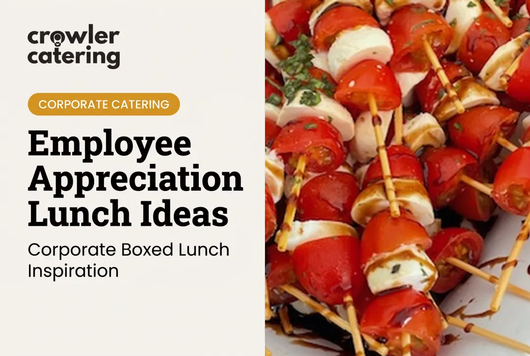 Employee Appreciation Lunch Ideas
