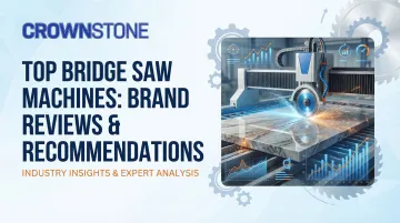 Top Bridge Saw Machines: Brand Reviews &amp; Recommendations