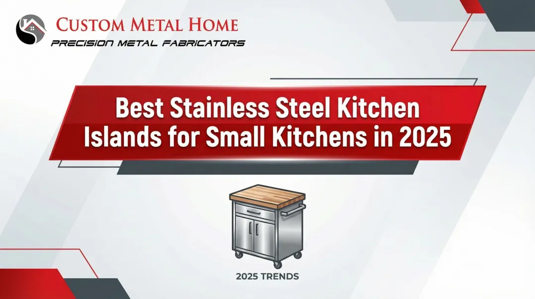 Best Stainless Steel Kitchen Islands for Small Kitchens in 2025