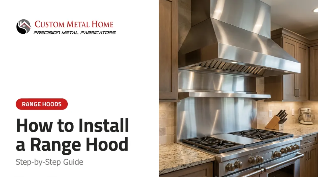 How to Install a Range Hood: Step-by-Step Guide