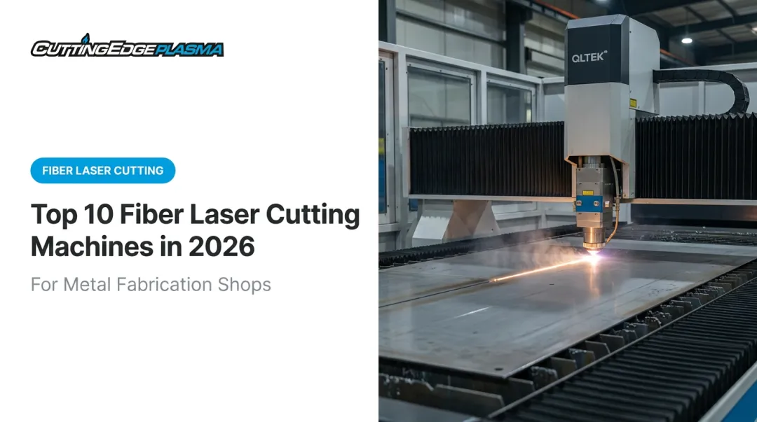 Top 10 Fiber Laser Cutting Machines in 2026