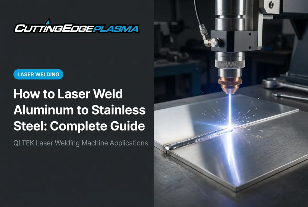 How to Laser Weld Aluminum to Stainless Steel: Complete Guide