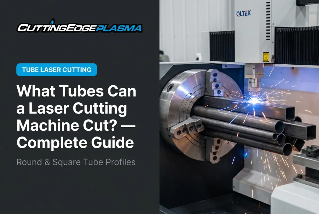 What Tubes Can a Laser Cutting Machine Cut? — Complete Guide