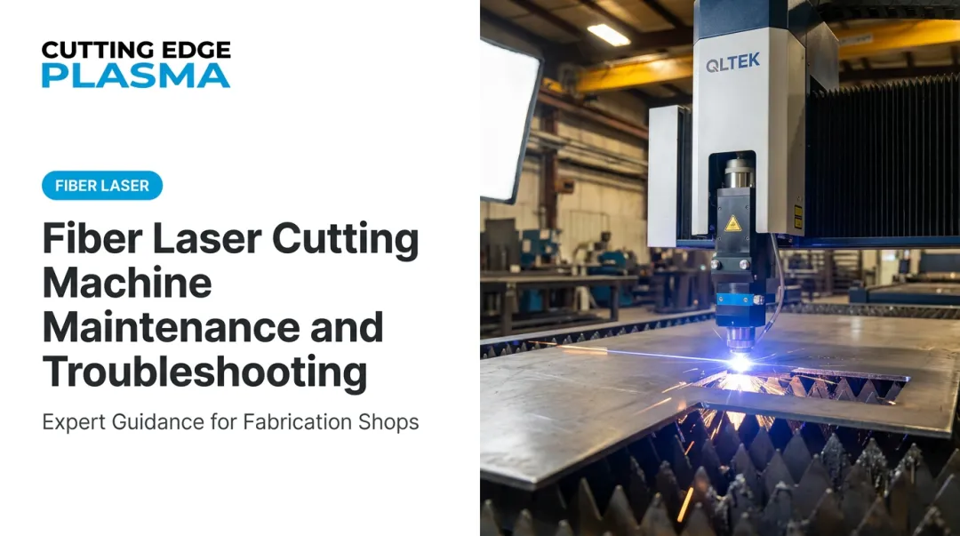 Fiber Laser Cutting Machine Maintenance and Troubleshooting