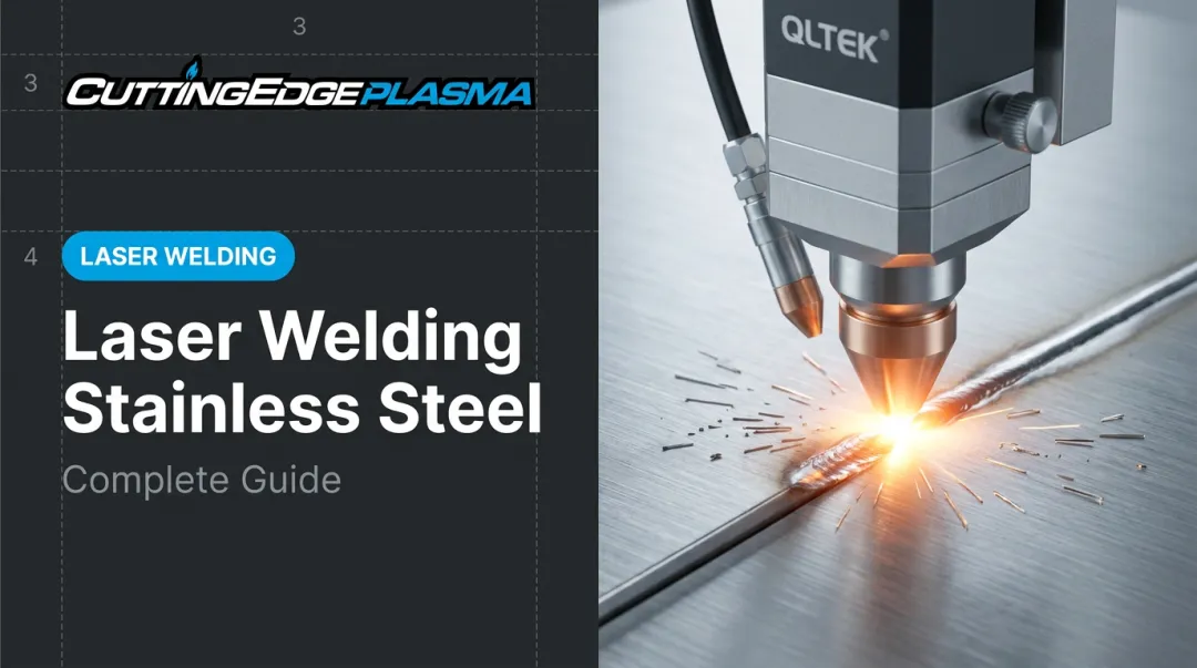 Laser Welding Stainless Steel: Complete Guide