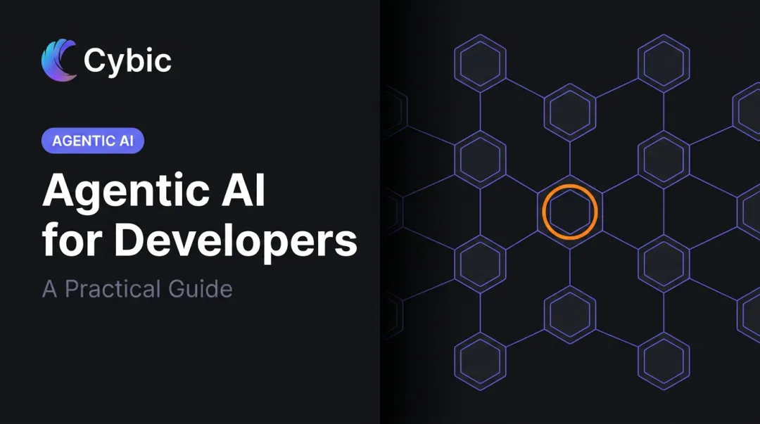 Agentic AI for Developers: A Practical Guide