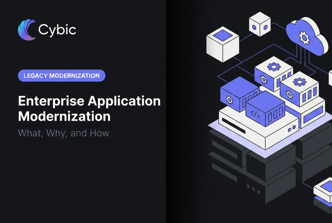 Enterprise Application Modernization: What, Why, and How