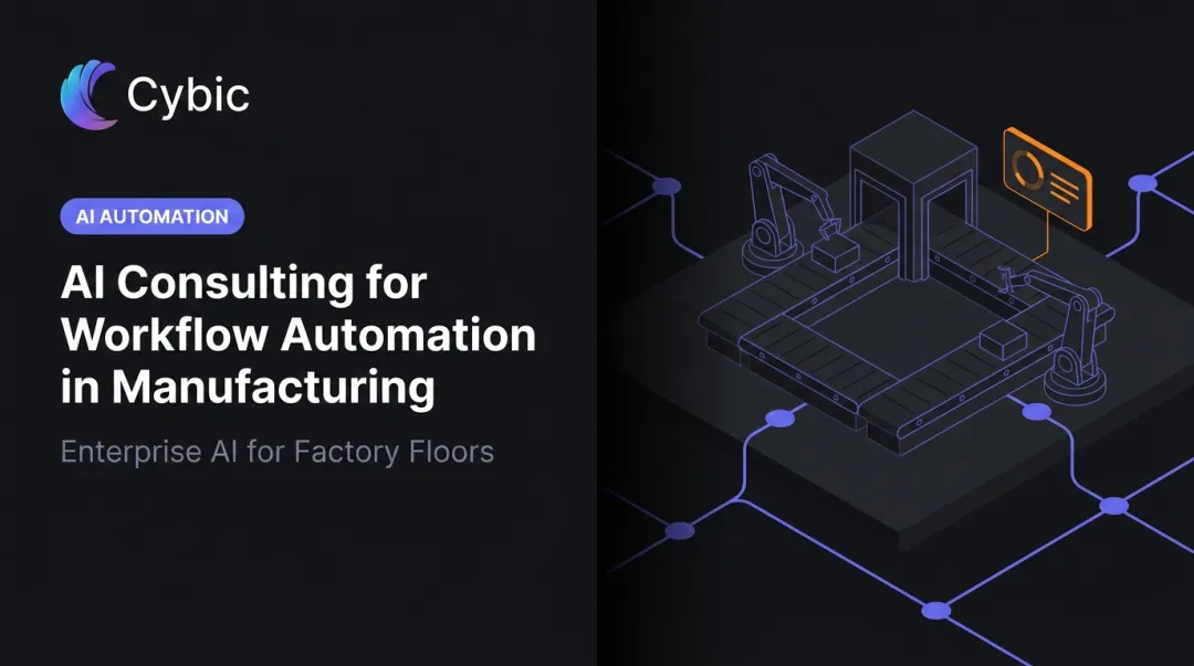 AI Consulting for Workflow Automation in Manufacturing