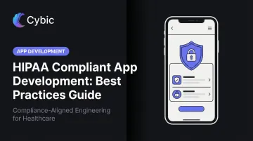 HIPAA Compliant App Development: Best Practices Guide