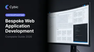 Bespoke Web Application Development: Complete Guide 2026