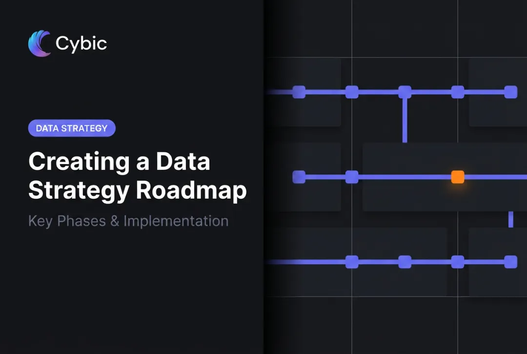 Creating a Data Strategy Roadmap: Key Phases & Implementation