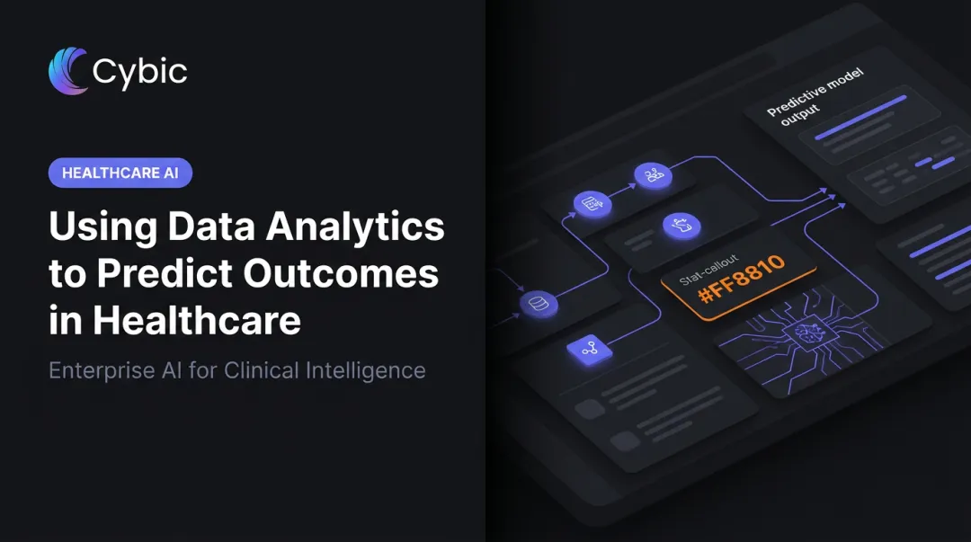 Using Data Analytics to Predict Outcomes in Healthcare