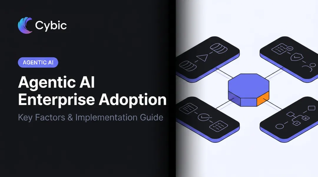 Agentic AI Enterprise Adoption: Key Factors & Implementation Guide