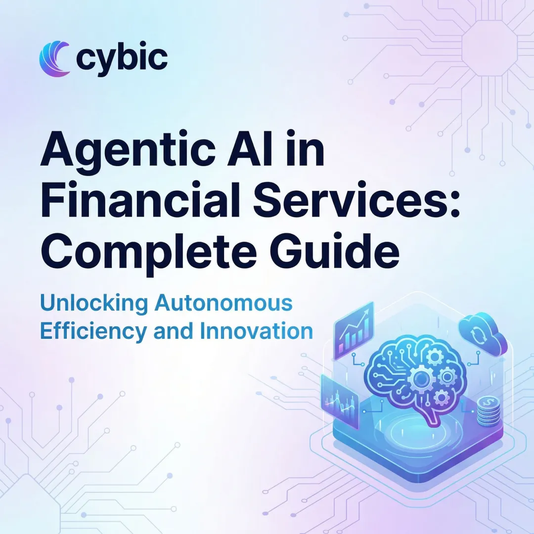 Agentic AI in Financial Services: Complete Guide